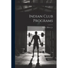 Indian Club Programs