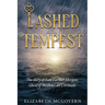 Lashed by a Tempest