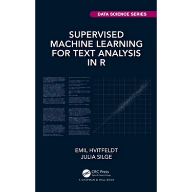 Supervised Machine Learning for Text Analysis in R