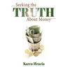 Seeking the Truth about Money