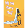Will You Marry Me?