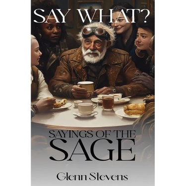Say What? Sayings of the Sage