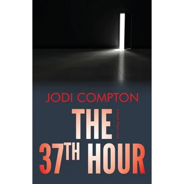 The 37th Hour: A Sarah Pribek novel