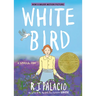 White Bird: A Wonder Story (a Graphic Novel)