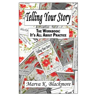 Telling Your Story: It's All About Practice