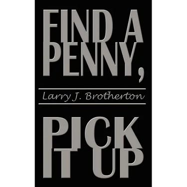 Find a Penny, Pick It Up