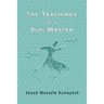 The Teachings of a Sufi Master