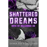 Shattered Dreams: Boys of Bellerose Book 3