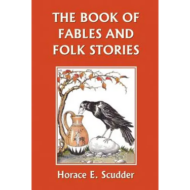 The Book of Fables and Folk Stories (Yesterday's Classics)