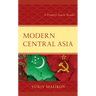 Modern Central Asia: A Primary Source Reader