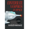 Confederate Vampires in Space