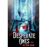 The Desperate Ones