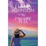 The Paradise Plan: Sweet Romance & Women's Friendship Fiction