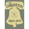 The Conductor: Rian Krieger's Journey - Book 1