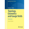 Topology, Geometry and Gauge Fields: Interactions