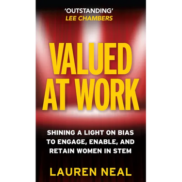 Valued at Work: Shining a Light on Bias to Engage, Enable, and Retain Women in Stem