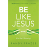 Be Like Jesus Bible Study Guide: Am I Becoming the Person God Wants Me to Be?