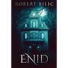 Enid: A Ghost Story
