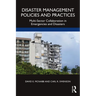 Disaster Management Policies and Practices: Multi-Sector Collaboration in Emergencies and Disasters