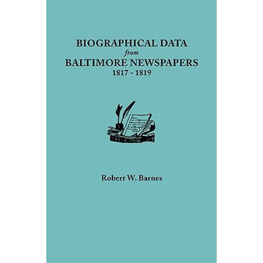 Biographical Data from Baltimore Newspapers, 1817-1819