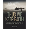 Thus We Keep Faith: The Operational History of 196 Squadron RAF 1942-1946