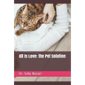 All is Love: the Pet Solution