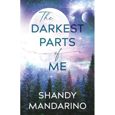 The Darkest Parts of Me