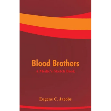 Blood Brothers: A Medic's Sketch Book
