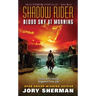 Shadow Rider: Blood Sky at Morning