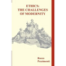 Ethics: The Challenges of Modernity