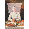 The French Laundry Feast: 95 Culinary Inspirations from Thomas Keller's Masterful Menu