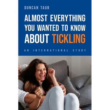 Almost Everything You Wanted to Know About Tickling: An International Study