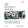 The DevOps 2.5 Toolkit