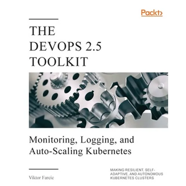 The DevOps 2.5 Toolkit