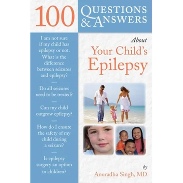 100 Questions & Answers about Your Child's Epilepsy