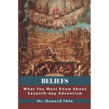 Beliefs: What You Must Know About Seventh-day Adventism