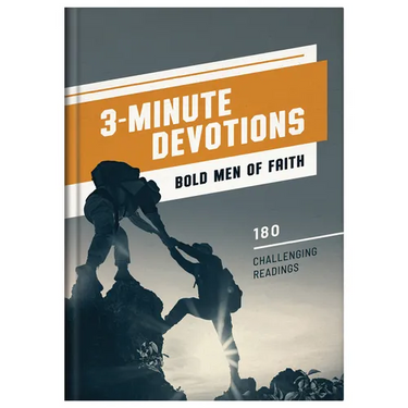 3-Minute Devotions: Bold Men of Faith: 180 Challenging Readings