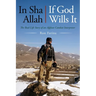 In Sha Allah, If God Wills It: The Real-Life Story of an Afghan Combat Interpreter