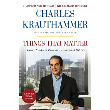 Things That Matter: Three Decades of Passions, Pastimes and Politics