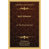 Jack Johnson: In The Ring And Out