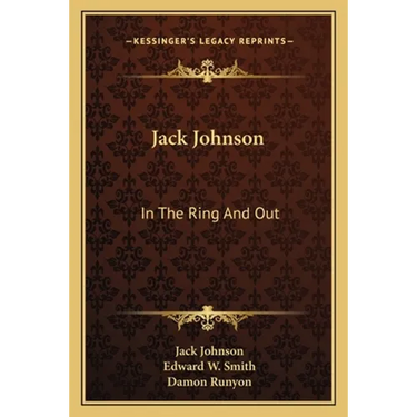 Jack Johnson: In The Ring And Out