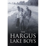The Hargus Lake Boys