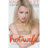 Hotwife Finds Pleasure With Her Husband's Friend - A Hot Wife Multiple Partner Wife Sharing Romance Novel