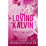 Loving Kalvin