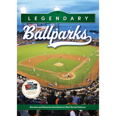 Legendary Ballparks: Moments and Memories from America's Most Storied Stadiums