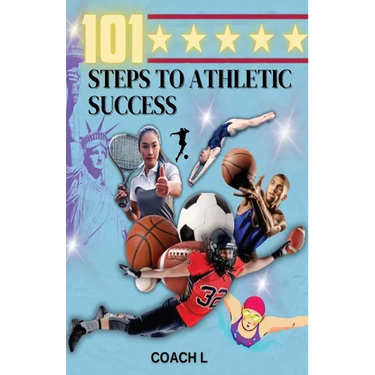 101 Steps to Athletic Success