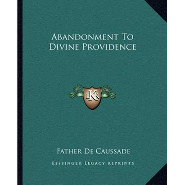 Abandonment To Divine Providence