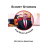 Short Stories for Busy Leaders: 8 Vignettes to Inspire Future Generations