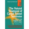 The Natural Treatment of Carpal Tunnel Syndrome