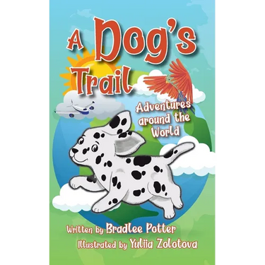 A Dog's Trail: Adventures Around the World